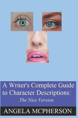 Book cover for A Writer's Complete Guide to Character Descriptions