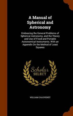 Book cover for A Manual of Spherical and Astronomy