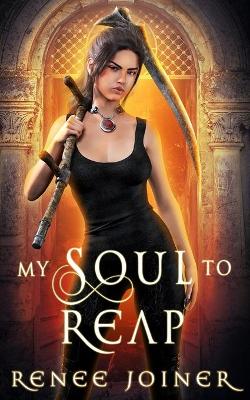 Book cover for My Soul to Reap