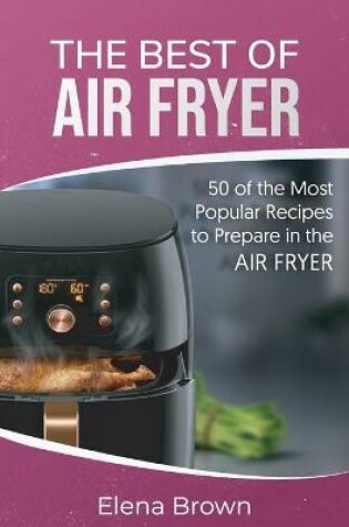 Cover of The Best of Air Fryer