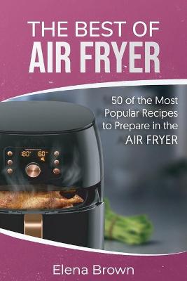 Book cover for The Best of Air Fryer