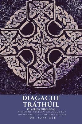 Cover of Diagacht Trathuil (Timeless Theology)