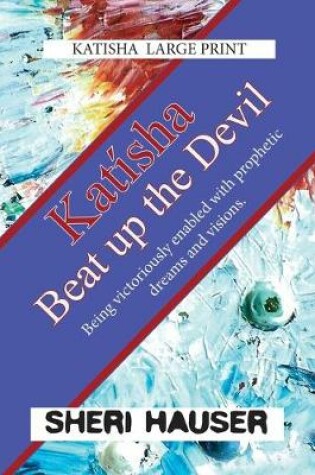 Cover of Katisha Beat up the Devil