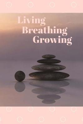 Book cover for Living Breathing Growing