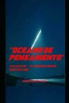 Book cover for "Oceano de Pensamiento" 3a parte de ""El Sincronario del Serpentario"