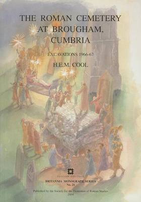 Book cover for The Roman Cemetery at Brougham, Cumbria