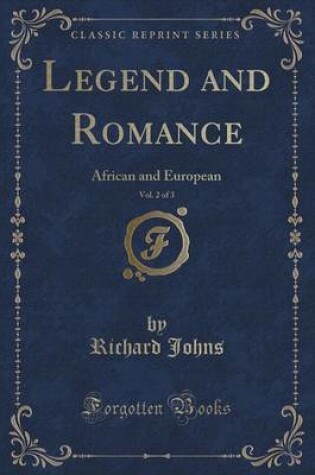 Cover of Legend and Romance, Vol. 2 of 3