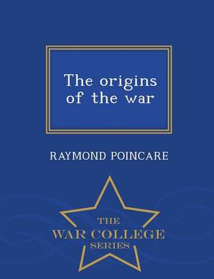 Book cover for The Origins of the War - War College Series