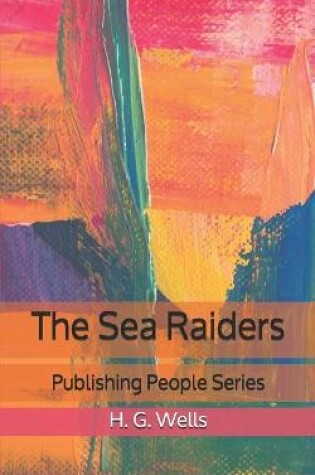 Cover of The Sea Raiders - Publishing People Series