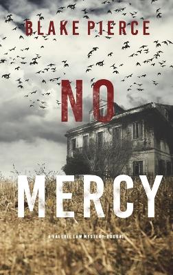 Book cover for No Mercy (A Valerie Law FBI Suspense Thriller-Book 1)