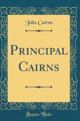 Cover of Principal Cairns (Classic Reprint)