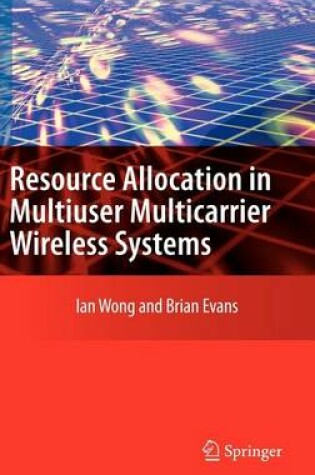 Cover of Resource Allocation in Multiuser Multicarrier Wireless Systems