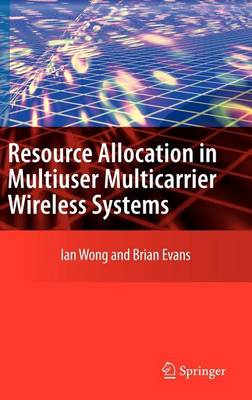 Cover of Resource Allocation in Multiuser Multicarrier Wireless Systems