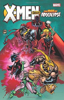 Book cover for X-Men: Age of Apocalypse: Dawn