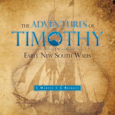 Book cover for The Adventures of Timothy in Early New South Wales