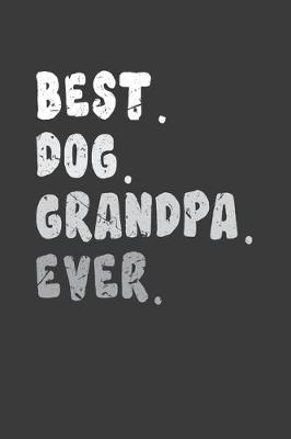 Cover of Best. Dog. Grandpa. Ever.