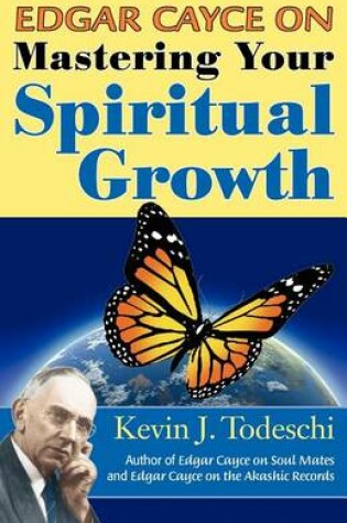 Cover of Edgar Cayce on Mastering Your Spiritual Growth