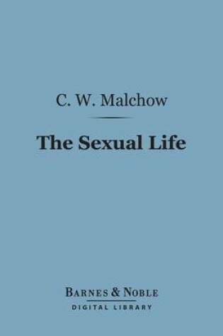 Cover of The Sexual Life (Barnes & Noble Digital Library)