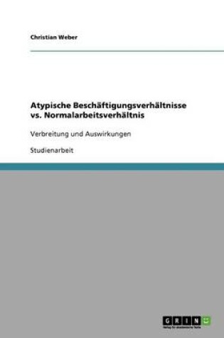 Cover of Atypische Beschäftigungsverhältnisse vs. Normalarbeitsverhältnis