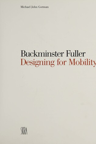 Cover of Designing for Mobility: Buckminster Fuller