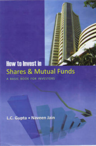 Cover of How to Invest in Shares and Mutal Funds