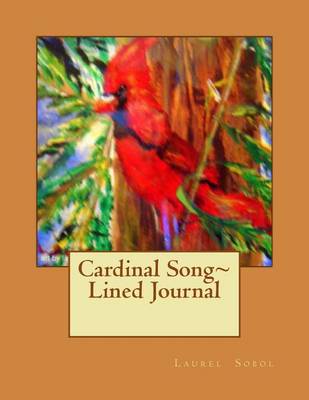 Cover of Cardinal Song Lined Journal