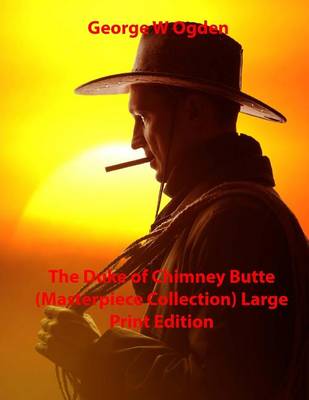 Book cover for The Duke of Chimney Butte (Masterpiece Collection) Large Print Edition