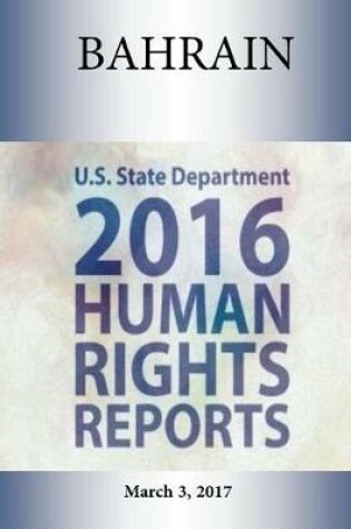 Cover of Bahrain 2016 Human Rights Report
