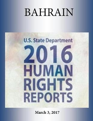Book cover for Bahrain 2016 Human Rights Report