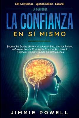 Book cover for La Creacion de la Confianza en Si Mismo