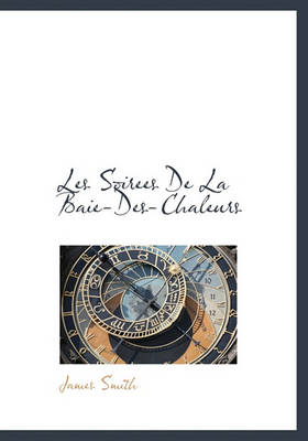 Book cover for Les Soirees de La Baie-Des-Chaleurs
