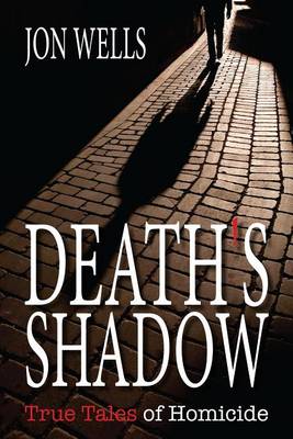 Book cover for Death's Shadow: True Tales of Homicide