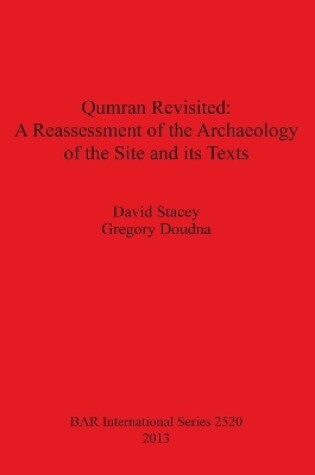 Cover of Qumran Revisited: A Reassessment of the Archaeology of the Site and its Texts