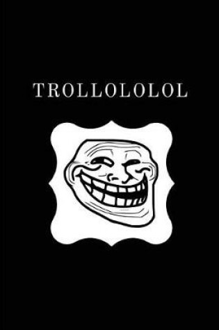 Cover of Trollololol