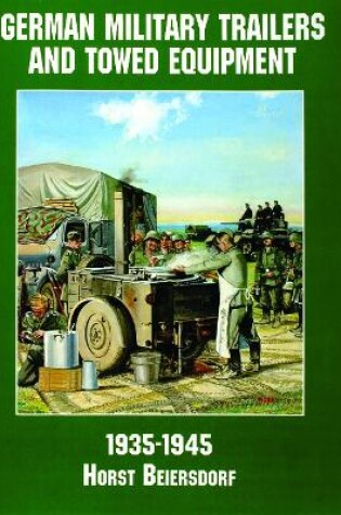 Cover of Germany Military Trailers and Towed Equipment in World War II