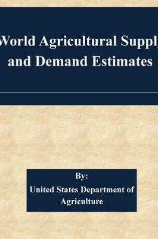 Cover of World Agricultural Supply and Demand Estimates