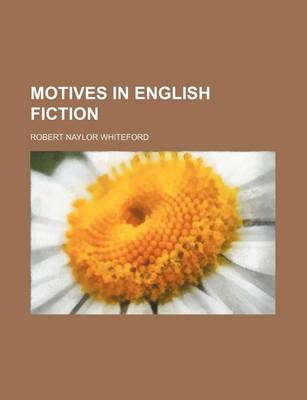 Book cover for Motives in English Fiction