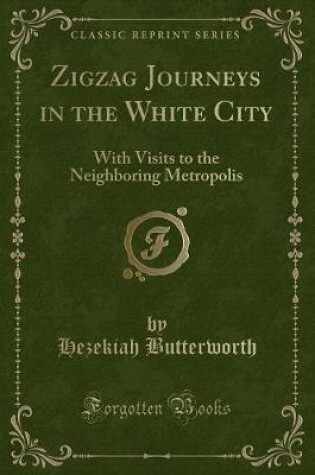 Cover of Zigzag Journeys in the White City