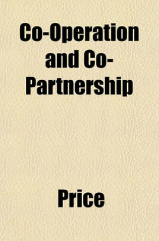 Cover of Co-Operation and Co-Partnership