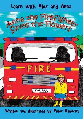 Book cover for Anna the Firefighter Saves the Flowers