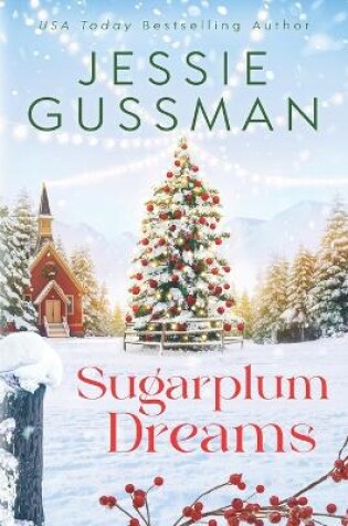 Cover of Sugarplum Dreams (Mistletoe Meadows Christmas romance) book 3