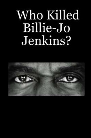 Cover of Who Killed Billie-Jo Jenkins?