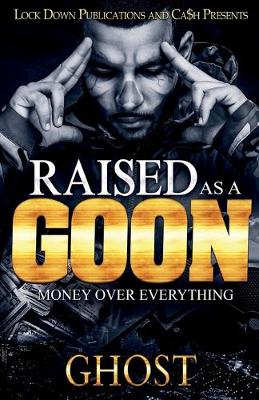 Book cover for Raised as a Goon