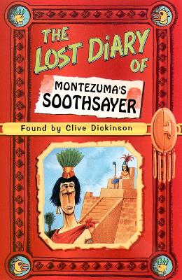 Book cover for The Lost Diary of Montezuma’s Soothsayer