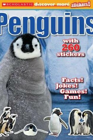 Cover of Penguins (Scholastic Discover More with Stickers)