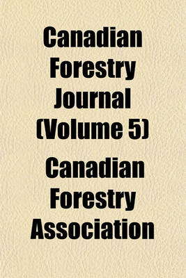 Book cover for Canadian Forestry Journal (Volume 5)