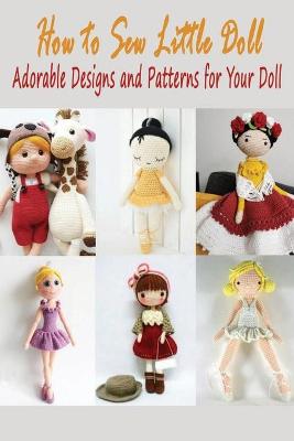 Book cover for How to Sew Little Doll