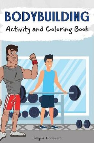 Cover of Bodybuilding Activity and Coloring Book