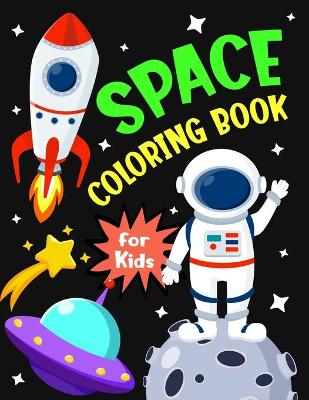 Book cover for Space Coloring Book For Kids