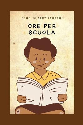 Book cover for Ore Per Scuola